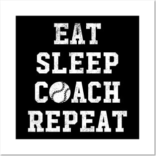 Eat sleep coach repeat Posters and Art